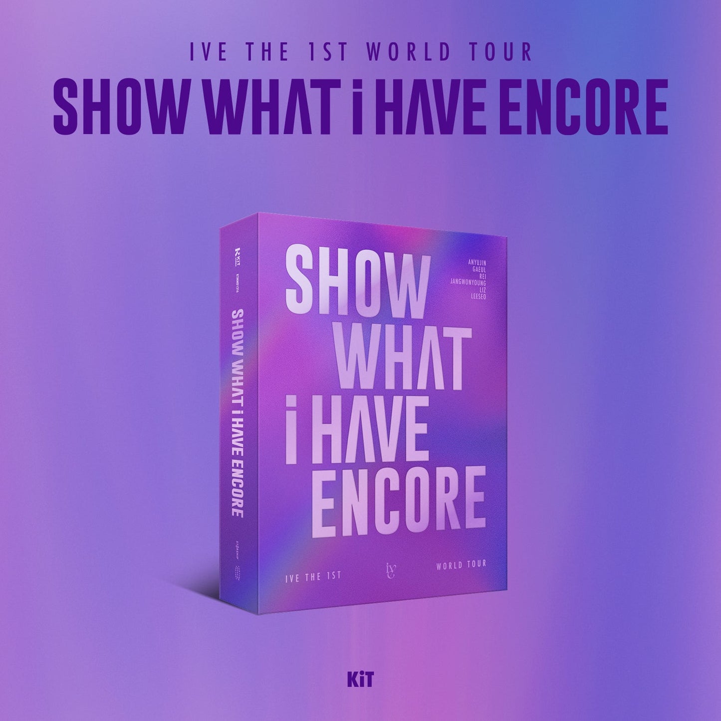 IVE 1ST WORLD TOUR 'SHOW WHAT I HAVE - ENCORE' KIT VERSION COVER