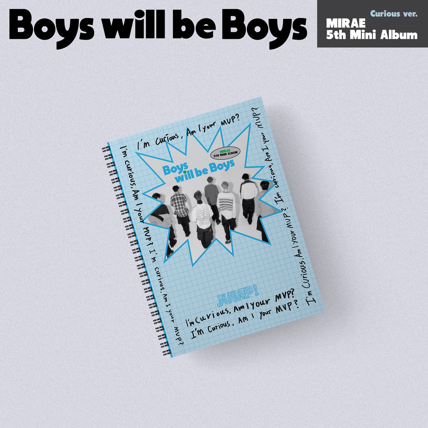 MIRAE 5TH MINI ALBUM 'BOYS WILL BE BOYS' CURIOUS VERSION COVER