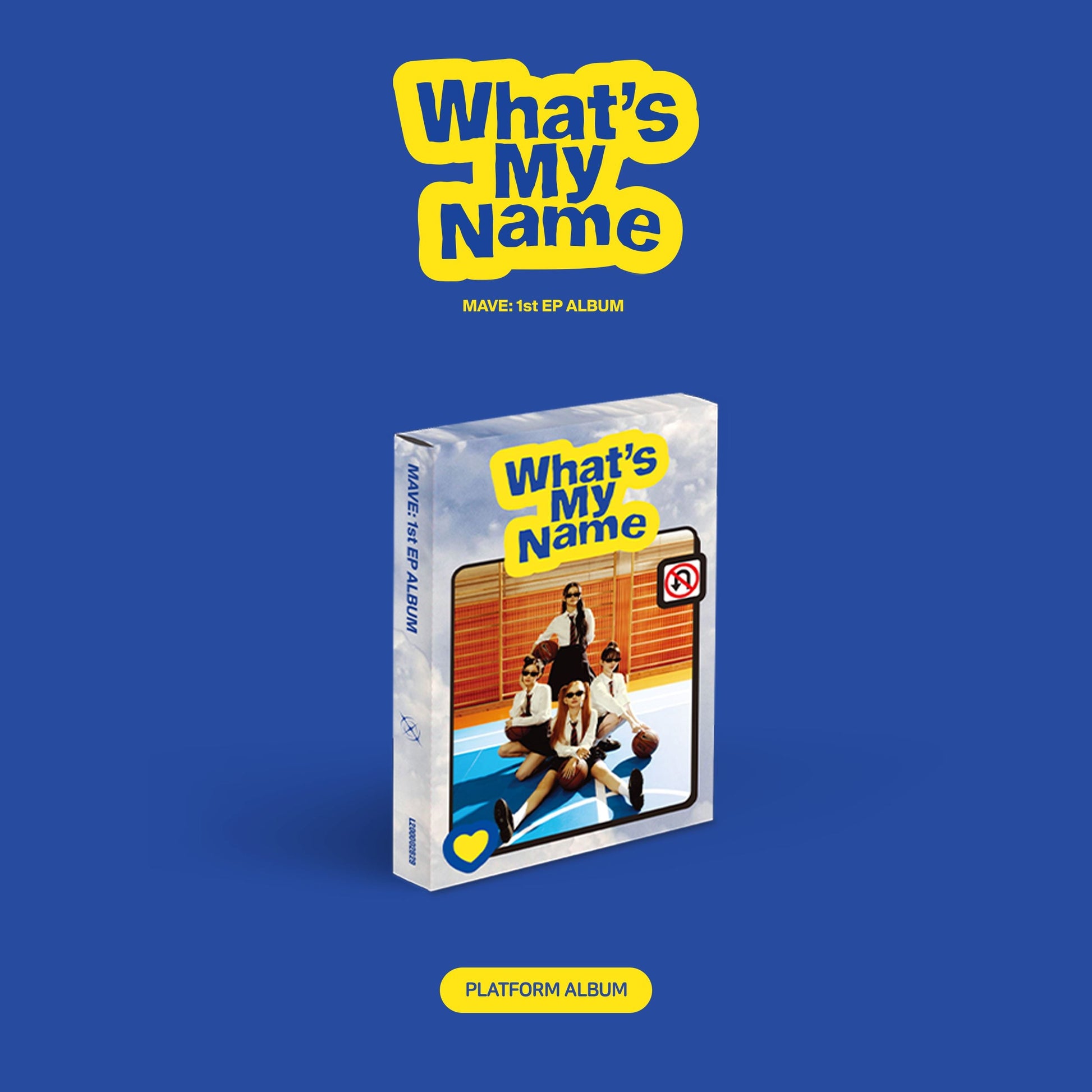 MAVE: 1ST EP ALBUM 'WHAT'S MY NAME' (PLATFORM) COVER