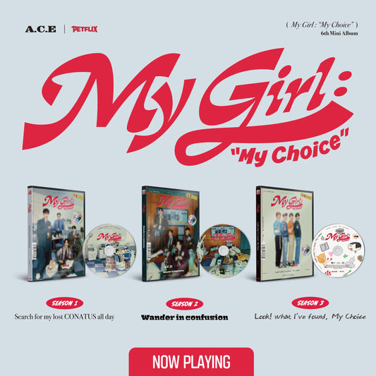 A.C.E 6TH MINI ALBUM 'MY GIRL : "MY CHOICE"' SET COVER