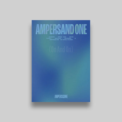 AMPERS&ONE 1ST SINGLE ALBUM 'AMPERSAND ONE' ON AND ON COVER