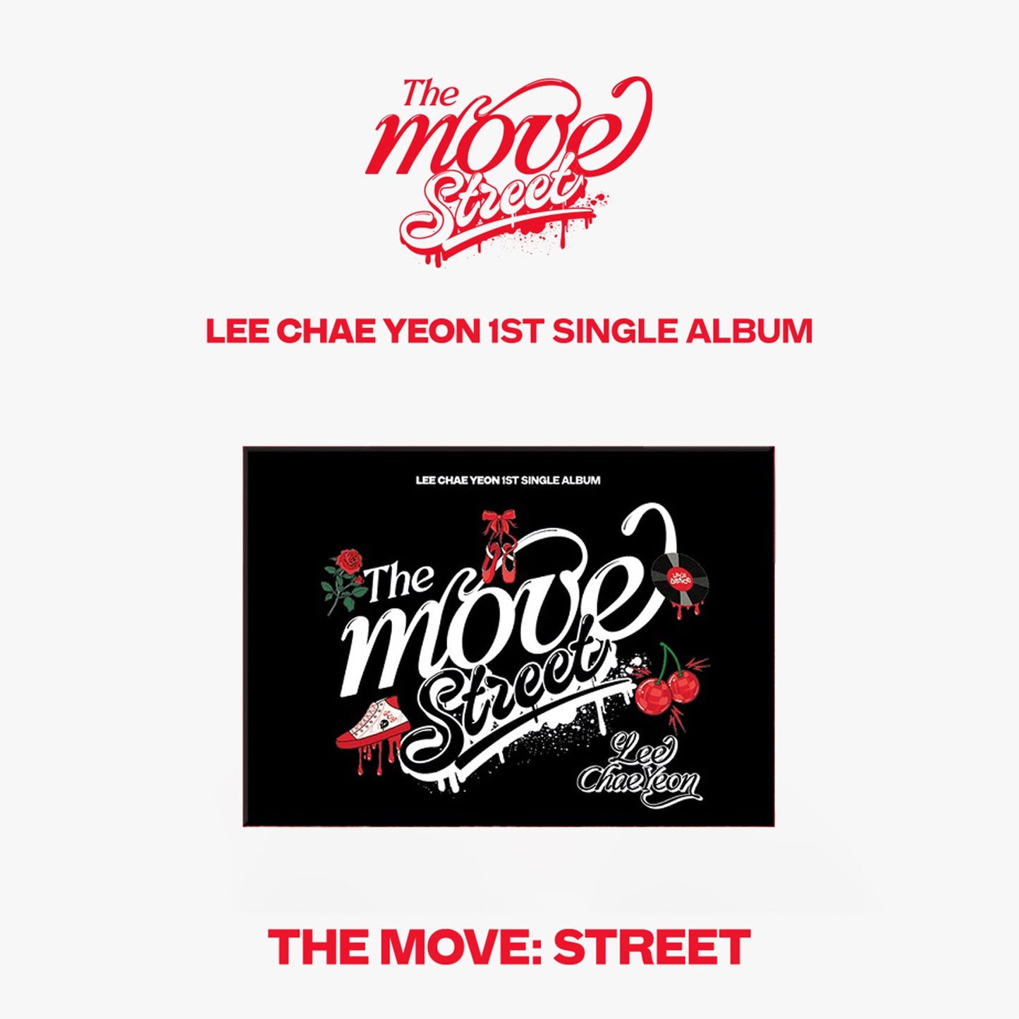 LEE CHAEYEON 1ST SINGLE ALBUM 'THE MOVE: STREET' (POCA) WARM UP VERSION COVER