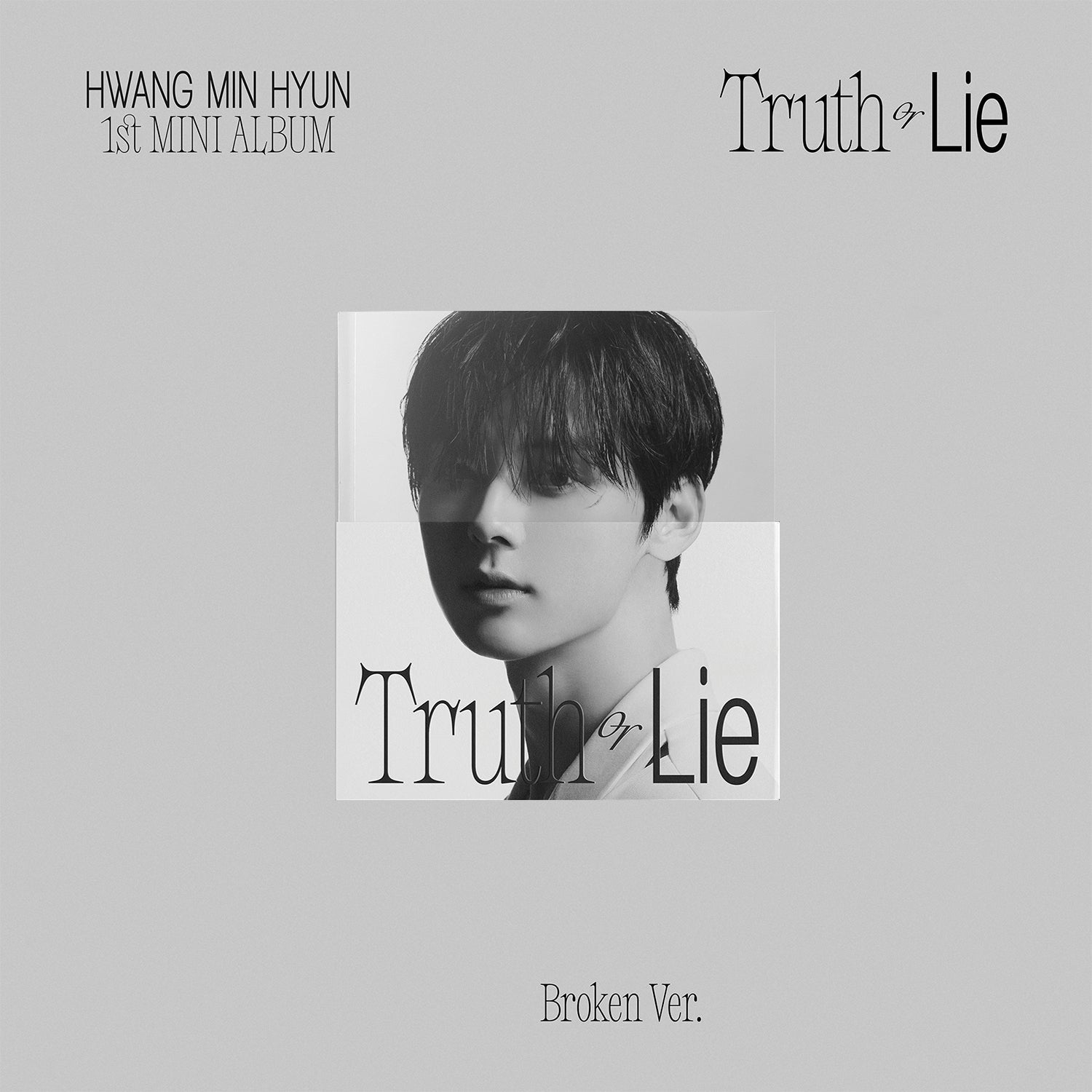HWANG MIN HYUN 1ST MINI ALBUM 'TRUTH OR LIE' COVER BROKEN VERSION COVER